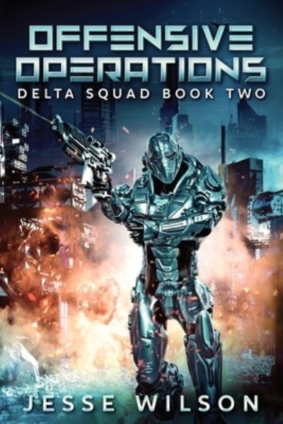 Offensive Operations - Jesse Wilson - Books - Next Chapter - 9784824126320 - February 24, 2022