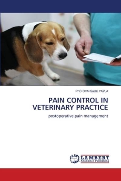 Cover for Yayla · Pain Control in Veterinary Practi (N/A) (2020)