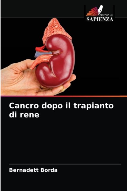 Cover for Bernadett Borda · Cancro dopo il trapianto di rene (Paperback Bog) (2021)