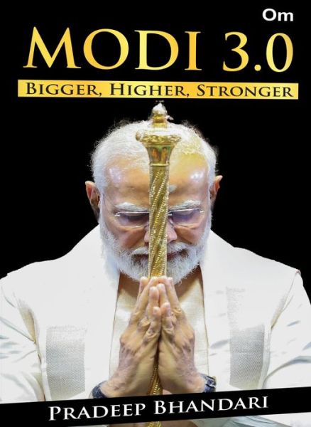 Cover for Pradeep Bhandari · Modi 3.0: Bigger, Higher, Stronger (Taschenbuch) (2024)