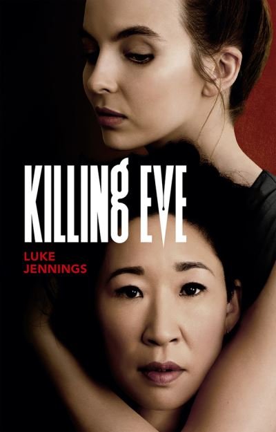 Cover for Luke Jennings · Killing Eve (Bok) (2020)