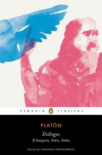 Cover for Platon · Dialogos. Banquete, Fedro, Fedon / Dialogues: Symposium, Phaedo, Phaedrus (Paperback Bog) (2019)