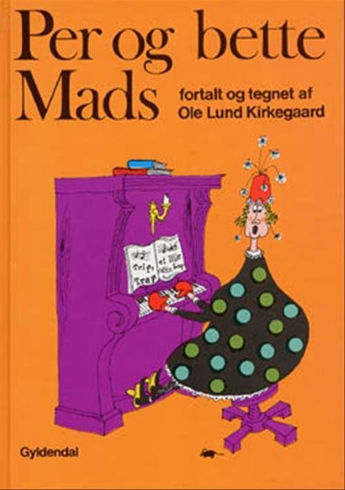 Cover for Ole Lund Kirkegaard · Per og bette Mads (Bound Book) [1º edição] [Indbundet] (2000)