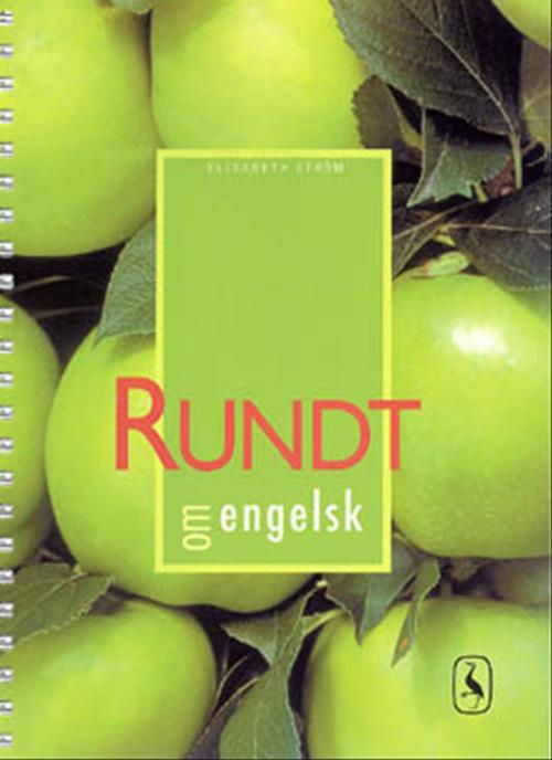 Rundt om engelsk - Elisabeth Ström - Książki - Gyldendal - 9788700497320 - 7 maja 2001