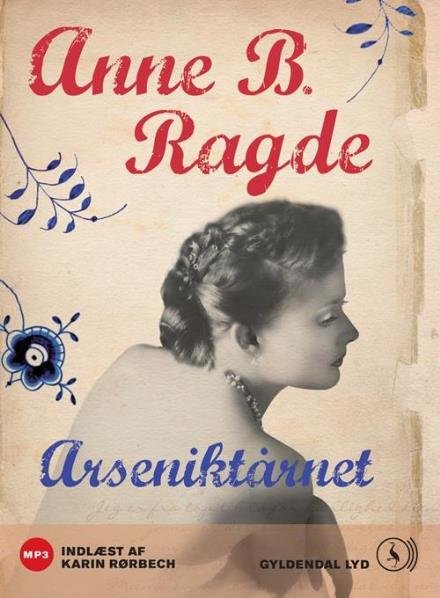 Cover for Anne B. Ragde · Arseniktårnet (Lydbog (MP3)) [1. udgave] [MP3-CD] (2009)