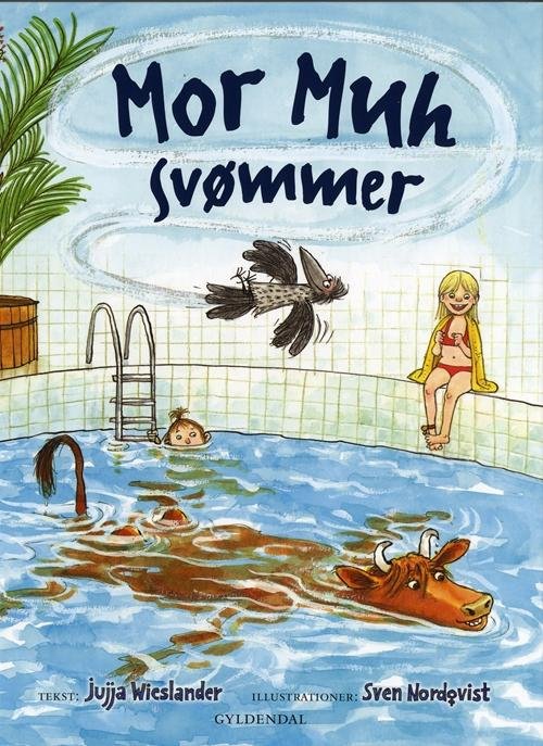 Mor Muh svømmer - Jujja Wieslander - Bøger - Gyldendal - 9788702167320 - 19. september 2014
