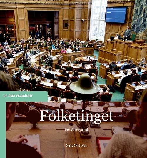 De små fagbøger: Folketinget - Per Østergaard - Livros - Gyldendal - 9788702170320 - 12 de dezembro de 2014