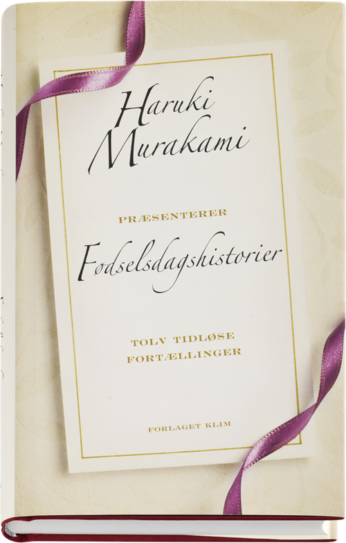 Cover for Haruki Murakami · Fødselsdagshistorier (Bound Book) [1º edição] (2013)