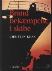 Cover for Christen Knak · .: Brandbekæmpelse i skibe (Hæftet bog) [9. udgave] (2004)