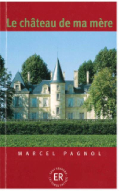 Easy Readers: Le château de ma mère - Marcel Pagnol - Books - Easy Readers - 9788723902320 - July 7, 1999