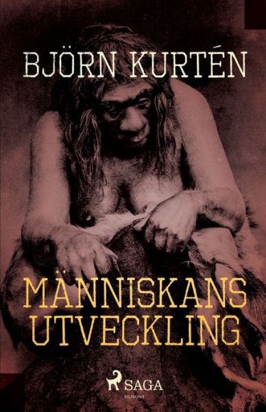 Cover for Björn Kurtén · Människans utveckling (Bok) (2018)