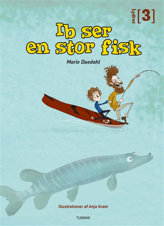 Cover for Marie Duedahl · Lydret 3: Ib ser en stor fisk (Hardcover bog) [1. udgave] (2020)