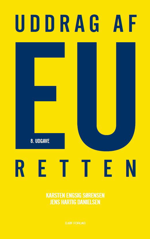 Cover for Karsten Engsig Sørensen &amp; Jens Hartig Danielsen · Uddrag af EU-Retten (Hæftet bog) [5. udgave] (2022)