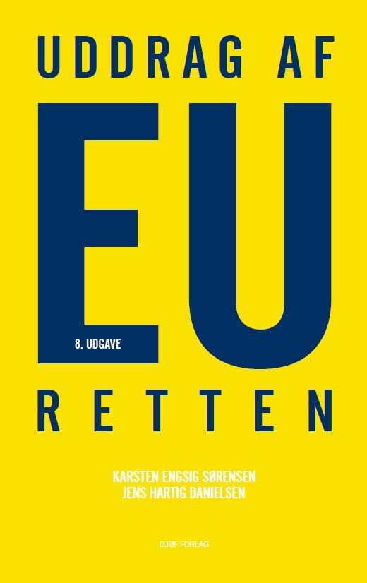 Cover for Karsten Engsig Sørensen &amp; Jens Hartig Danielsen · Uddrag af EU-Retten (Sewn Spine Book) [5. Painos] (2022)