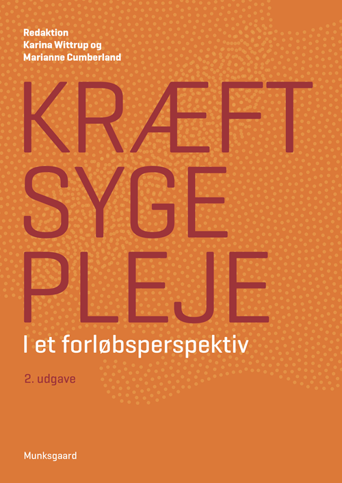 Kræftsygepleje - Bente Appel Esbensen; Birgitte T. Espersen; Christian Juul Busch; Christoffer Johansen; Marianne Nord Hansen; Mikael Rørth; Ole Hamberg; Svend Saalbach Ottesen; Helle Timm; Cai Grau; Niels Kroman; Stinne Holm Bergholdt; Hanne Konradsen; Karina Wittrup; Ha - Books - Gyldendal - 9788762819320 - June 1, 2020