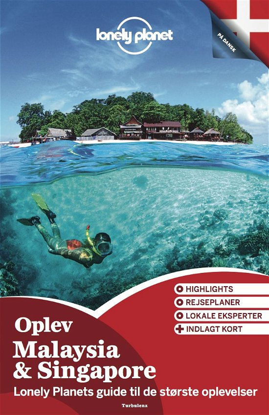 Oplev Malaysia & Singapore (Lonely Planet) - Lonely Planet - Livres - Turbulenz - 9788771480320 - 20 septembre 2013