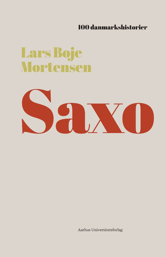 Cover for Lars Boje Mortensen · 100 danmarkshistorier 12: Saxo (Bound Book) [1. Painos] (2018)