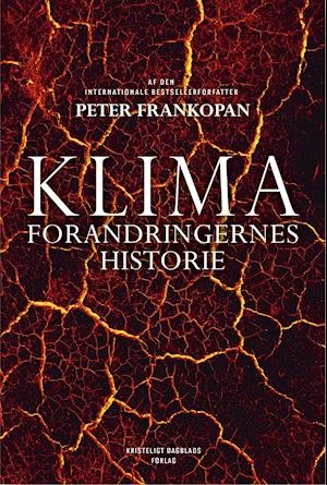 Cover for Peter Frankopan · Den foranderlige klode (Gebundesens Buch) [1. Ausgabe] (2023)
