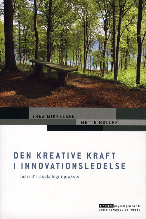 Cover for Thea Mikkelsen og Mette Møller · Erhvervspsykologiserien: Den kreative kraft i innovationsledelse (Sewn Spine Book) [1º edição] (2010)