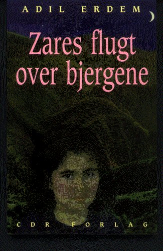Cover for Adil Erdem · Zares flugt over bjergene (Bok) [1. utgave] (1997)
