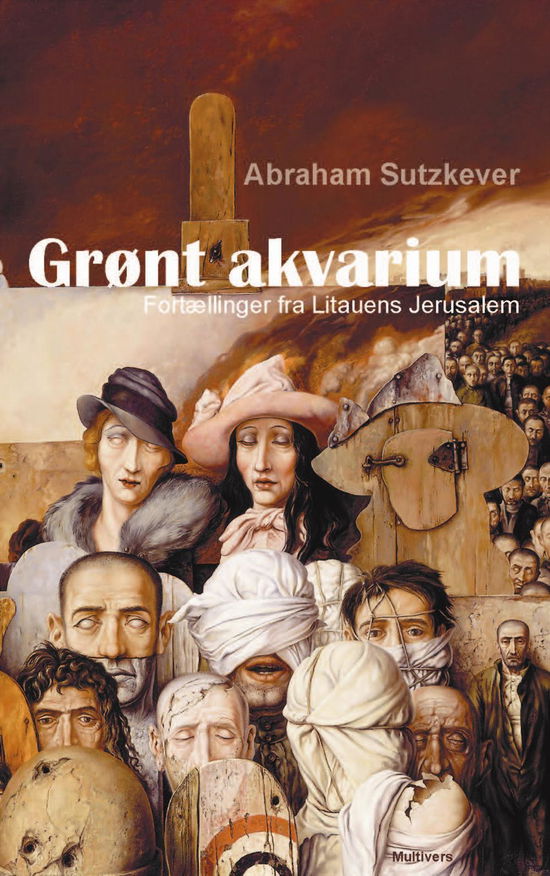 Cover for Abraham Sutzkever · Grønt akvarium (Hæftet bog) [1. udgave] (2017)