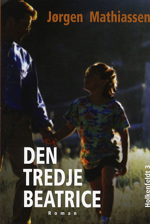 Cover for Jørgen Mathiassen · Den tredje Beatrice (Heftet bok) [1. utgave] (2006)