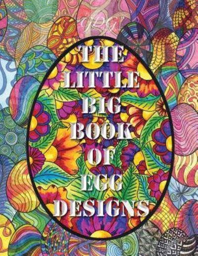 Cover for Global Doodle Gems · The Little Big Book of Egg Designs (Paperback Book) (2015)