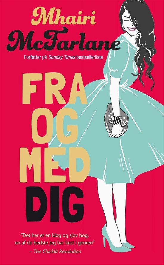 Cover for Mhairi McFarlane · Fra og med dig (Hæftet bog) [1. udgave] (2016)