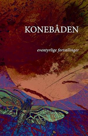 Cover for Maud Margrethe Pedersen m.fl. · Konebåden (Sewn Spine Book) [1th edição] (2020)