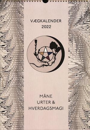 Cover for Mai Sydendal, Mette Geisler, Ditte Hegelund, Rita Biza · Måne, Urter &amp; Hverdagsmagi - vægalender 2022 (Spiral Book) [1st edition] (2021)