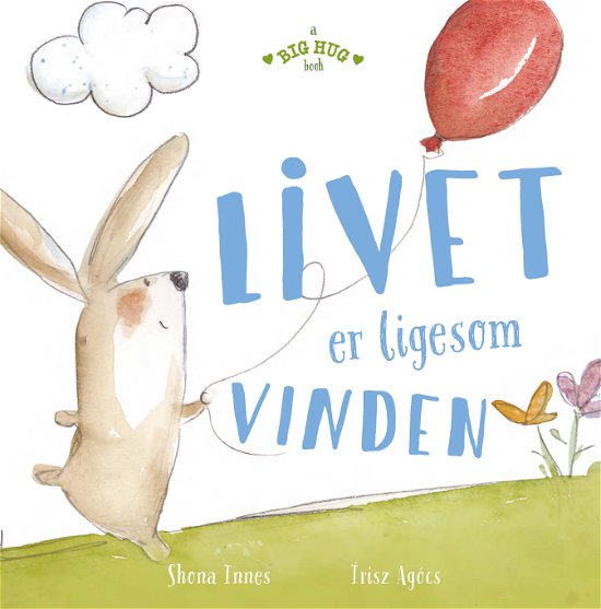 Cover for Shona Innes · A Big Hug book: Livet er ligesom vinden (Hardcover Book) [1º edição] (2021)