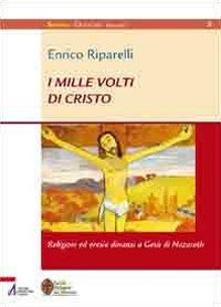 Cover for Enrico Riparelli · I Mille Volti Di Cristo. Religioni Ed Eresie Dinanzi A Gesu Di Nazareth (Buch)
