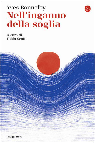 Cover for Yves Bonnefoy · Nell'inganno Della Soglia (Book)