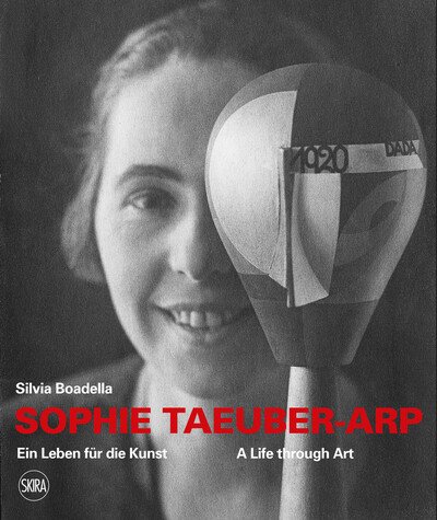 Cover for Silvia Boadella · Sophie Taeuber-Arp (bilingual edition): A Life through Art / Ein Leben fur die Kunst (Paperback Book) (2021)