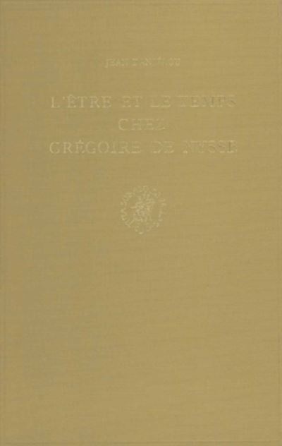 Cover for Jean Danielou · L'etre et Le Temps Chez Gregoire De Nysse (Hardcover Book) [French edition] (1970)