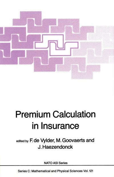 F Etienne Vylder · Premium Calculation in Insurance - Nato Science Series C (Gebundenes Buch) (1984)