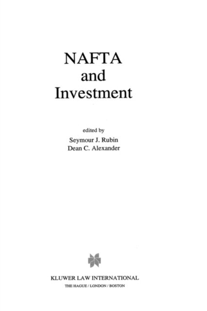 Cover for Seymour J. Rubin · NAFTA and Investment (Hardcover Book) (1995)