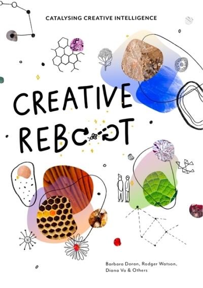 Barbara Doran · Creative Reboot: Catalysing Creative Intelligence (Pocketbok) (2022)