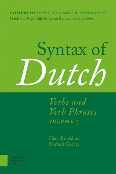 Cover for Hans Broekhuis · Syntax of Dutch: Verbs and Verb Phrases. Volume 3 - Comprehensive Grammar Resources (Hardcover Book) (2016)