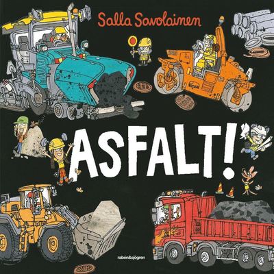 Cover for Salla Savolainen · Asfalt! (Bound Book) (2021)