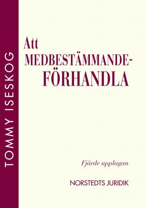 Cover for Tommy Iseskog · Att medbestämmandeförhandla (Book) (2010)