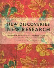 Cover for New discoveries, new research : papers from the International wallpaper conference at the Nordiska museet, Stockholm, 2007 (Bound Book) (2009)