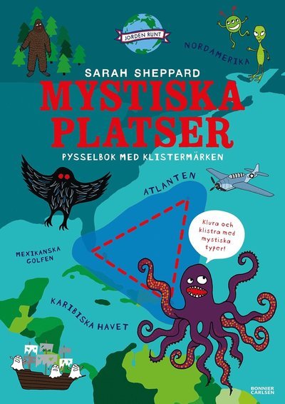 Cover for Sarah Sheppard · Jorden runt: Mystiska platser och olösta mysterier : Pysselbok (Book) (2022)