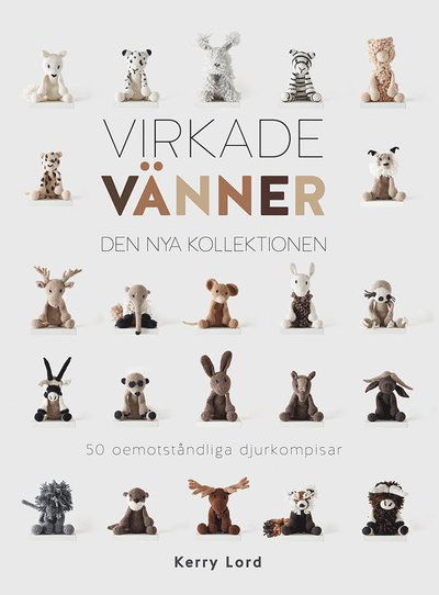 Cover for Kerry Lord · Virkade vänner : den nya kollektionen (Bound Book) (2020)