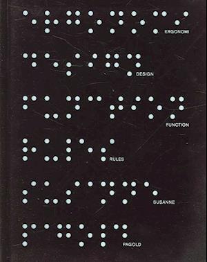 Function rules : a Swedish approach to design glamour - Susanne Pagold - Books - Arvinius Förlag - 9789185213320 - October 1, 2006