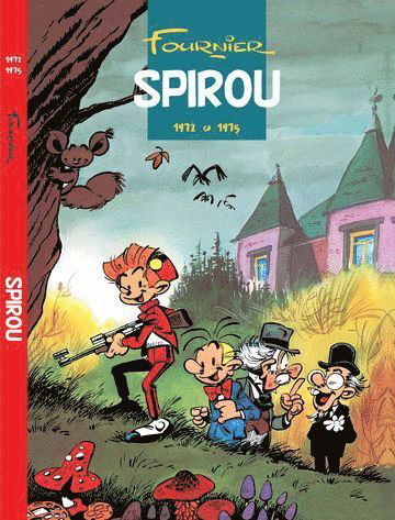Cover for Fournier · Spirou - den kompletta samlingen: Spirou 1972-1975 (Innbunden bok) (2016)