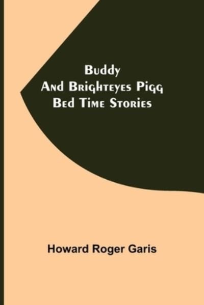 Cover for Howard Roger Garis · Buddy and Brighteyes Pigg (Paperback Book) (2022)
