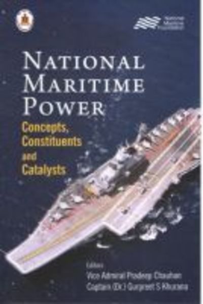 Cover for Pradeep Chauhan · National Maritime Power: Concepts Constituents and Catalysts (Hardcover Book) (2018)