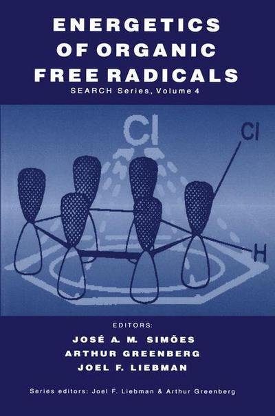 Cover for Jos a Martinho Sim Es · Energetics of Organic Free Radicals - Structure Energetics and Reactivity in Chemistry Series (Pocketbok) [Softcover reprint of the original 1st ed. 1996 edition] (2011)