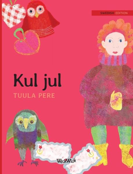 Cover for Tuula Pere · Kul jul: Swedish Edition of Christmas Switcheroo (Hardcover bog) (2018)